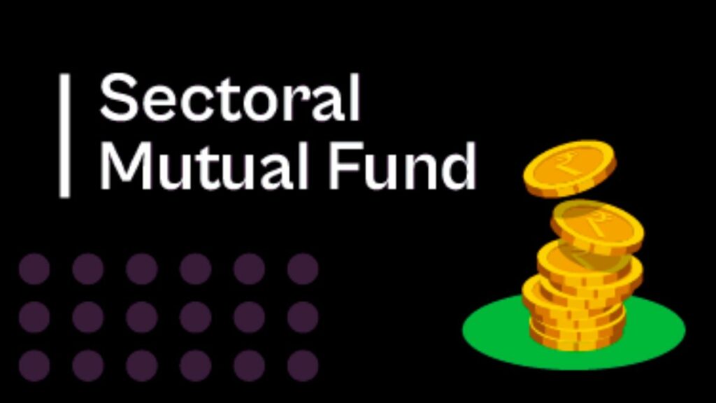 Sectoral Mutual Funds: Everything you need to know about their advantages and disadvantages in Detail