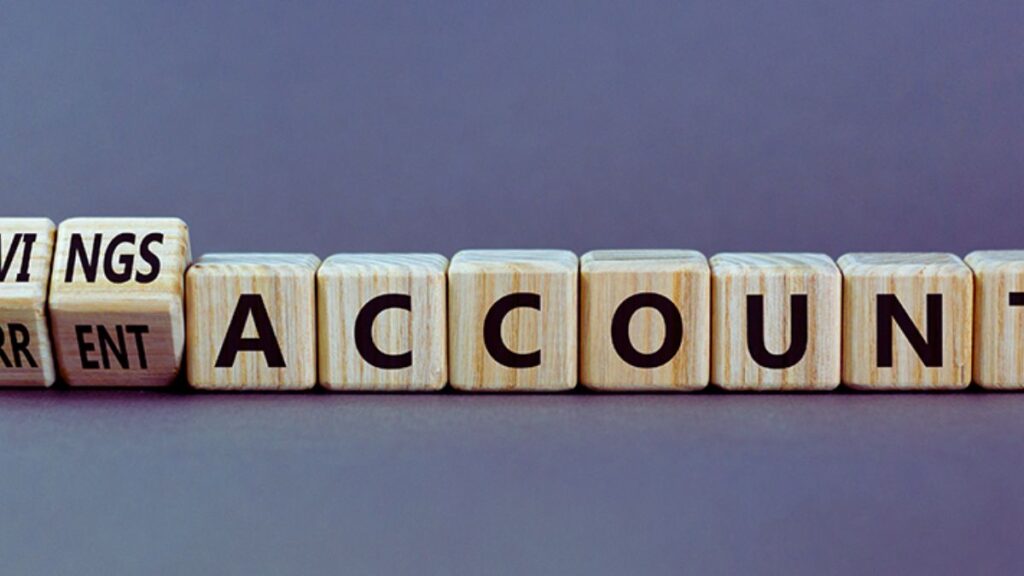 Current Account or Savings Accounts: Which one is Best for You?